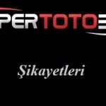 Süpertotobet Şikayet