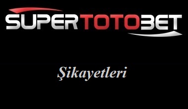 Süpertotobet Şikayetleri