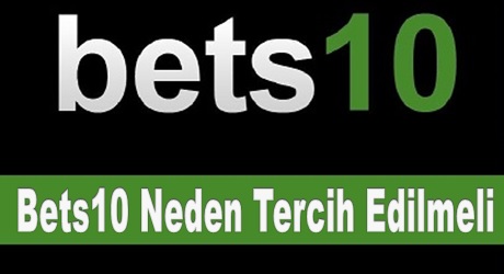 Bets10 Neden Tercih Edilmeli