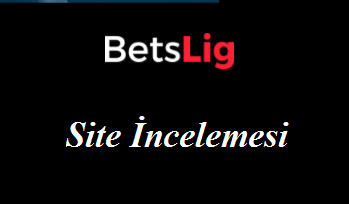 betslig site incelemesi