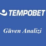 Tempobet Güven Analizi