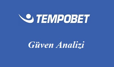 Tempobet Güven Analizi