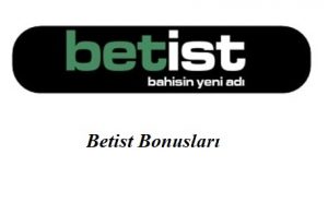 Betist Bonusları