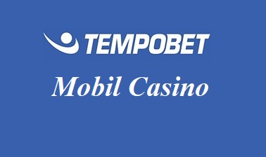 Tempobet Mobil Casino