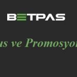Betpas Bonus ve Promosyonları