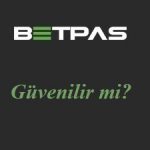 Betpas Güvenilir mi?