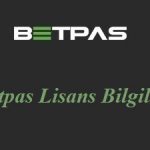 Betpas Güven ve Lisans Bilgileri