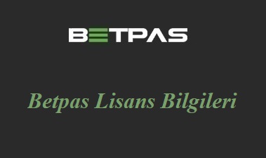 Betpas Güven ve Lisans Bilgileri