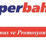 Süperbahis Bonus ve Promosyonları