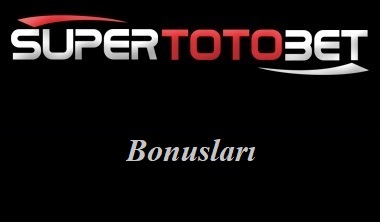 Süpertotobet Bonusları