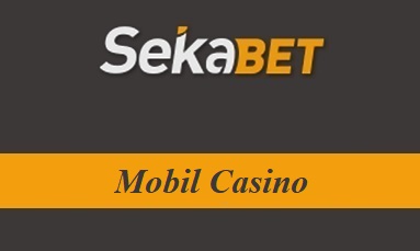 Sekabet Mobil Casino