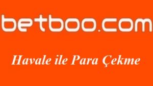 Betboo Havale ile Para Çekme