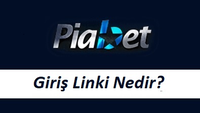 Piabet Giriş Linki Nedir?