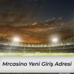 Mrbahis Hızlı Giriş Adresi