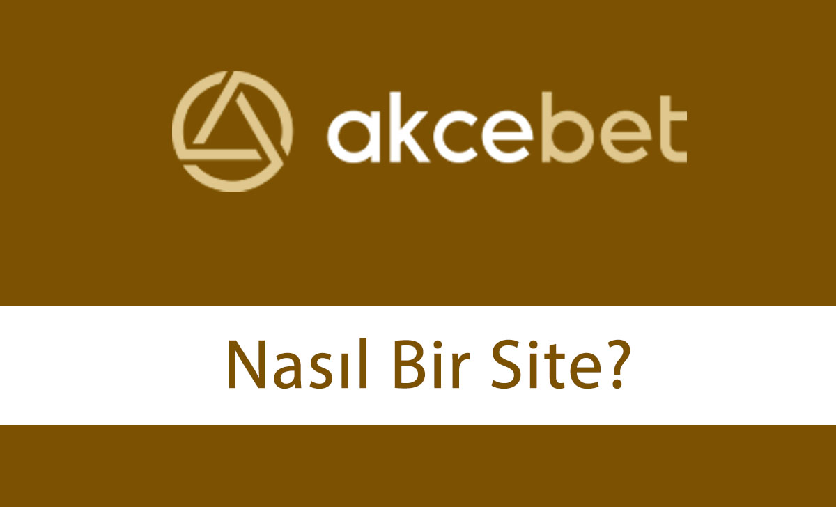 akçebetnasılbirsite