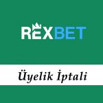Rexbet Üyelik İptali