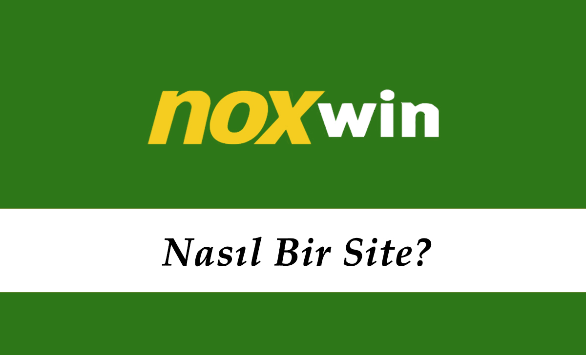 Noxwin Nasıl Bir Site