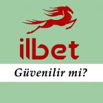 İlbet Güvenilir mi?