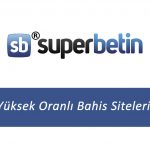 Süperbetin Yüksek Oranlı Bahis Sitesi