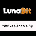 Lunabit Yeni ve Güncel Giriş