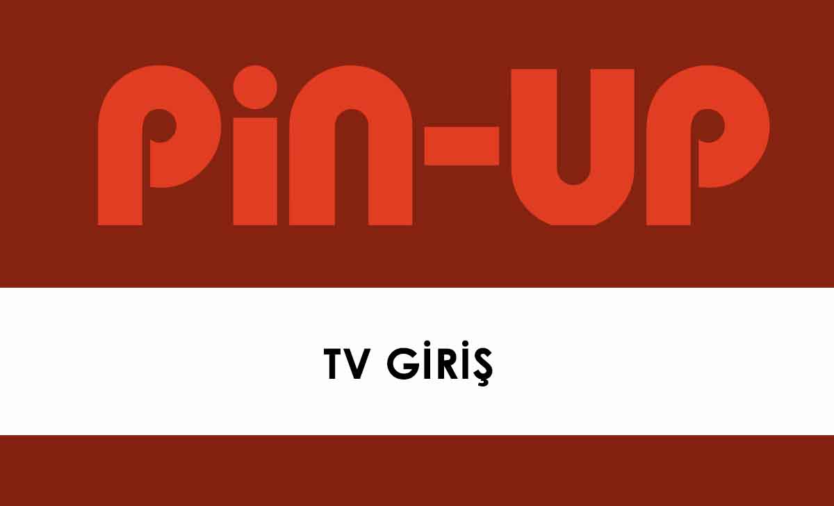 Pinup TV Giriş