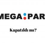 Megapari Kapatıldı mı?