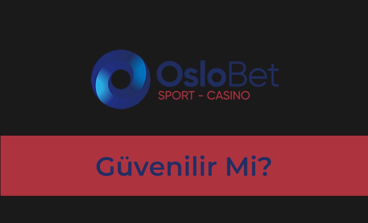 Oslotbet Güvenilir mi