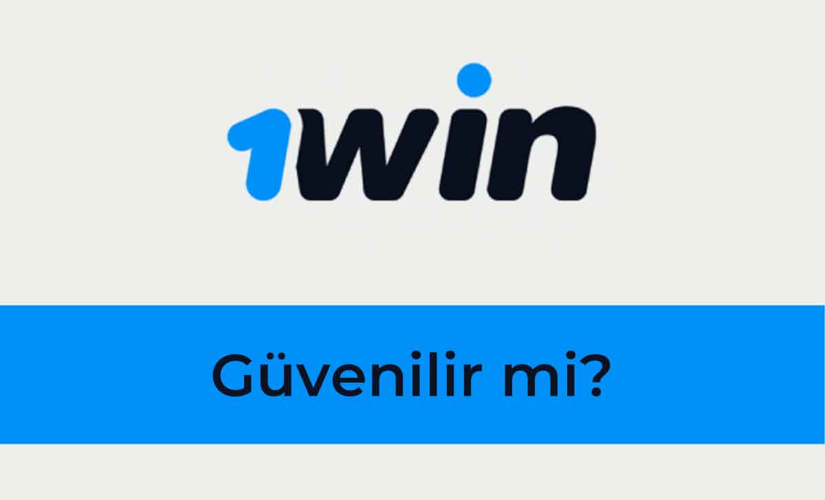 1win Güvenilir Mi