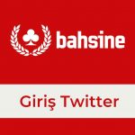 Bahsine Giriş Twitter