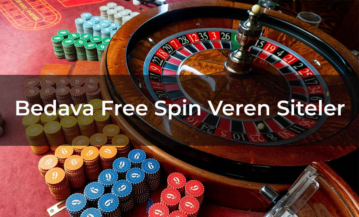 Bedava Free Spin Veren Siteler