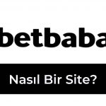 Betbaba Nasıl Bir Site?