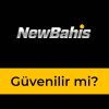 NewBahis Güvenilir mi?