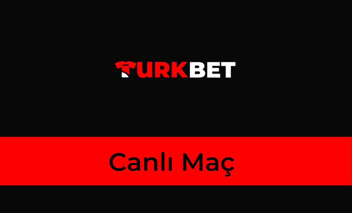 Türkbet Canlı Maç