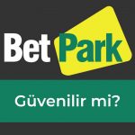 Betpark Güvenilir Mi?