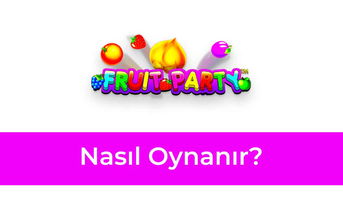 Fruit Party Nasıl Oynanır