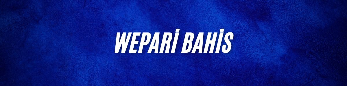 Wepari Bahis